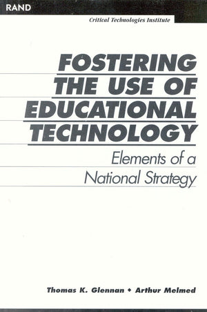 Fostering the Use of Educational Technology: Elements of a National Strategy,Used