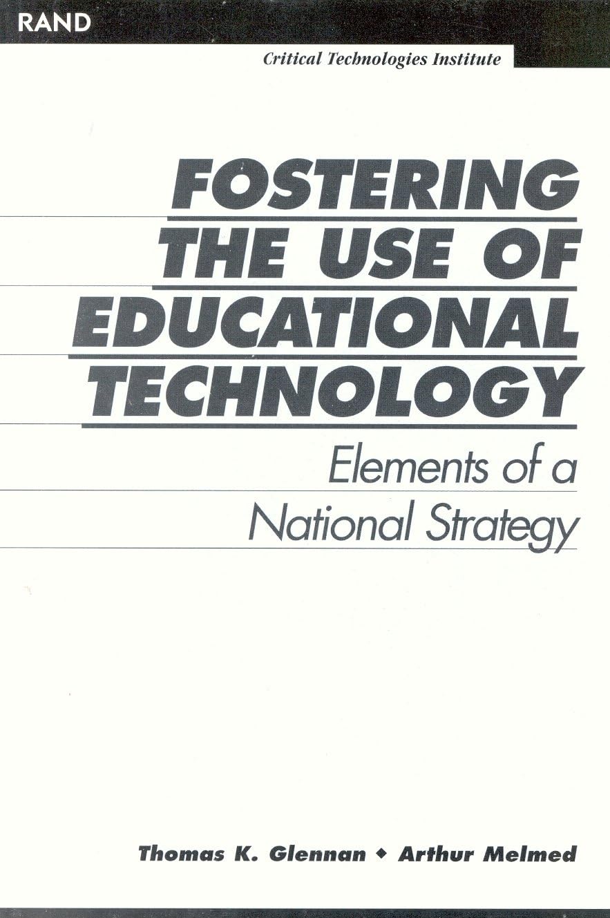Fostering the Use of Educational Technology: Elements of a National Strategy,Used