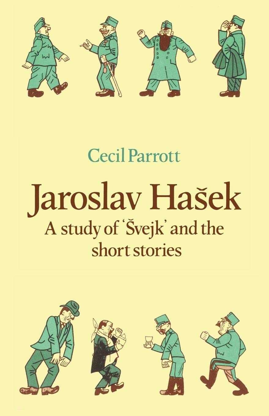 Jaroslav Hasek: A Study of vejk and the Short Stories (Major European Authors Series),Used