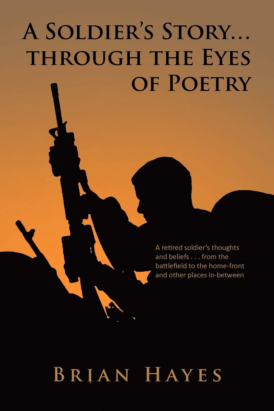 A Soldier'S Story. Through The Eyes Of Poetry,Used