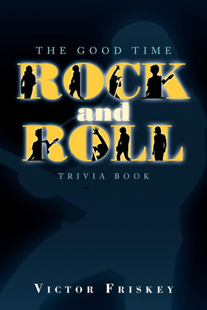 The Good Time Rock And Roll Trivia Book,Used