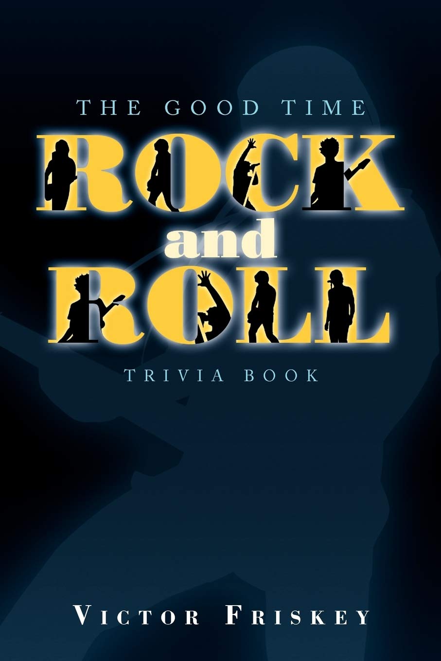 The Good Time Rock And Roll Trivia Book,Used