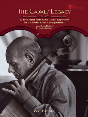 BF60  The Casals Legacy: 10 Solo Pieces from Pablo Casals' Repertoire for Cello and Piano Accompaniment (VIOLONCELLE),New