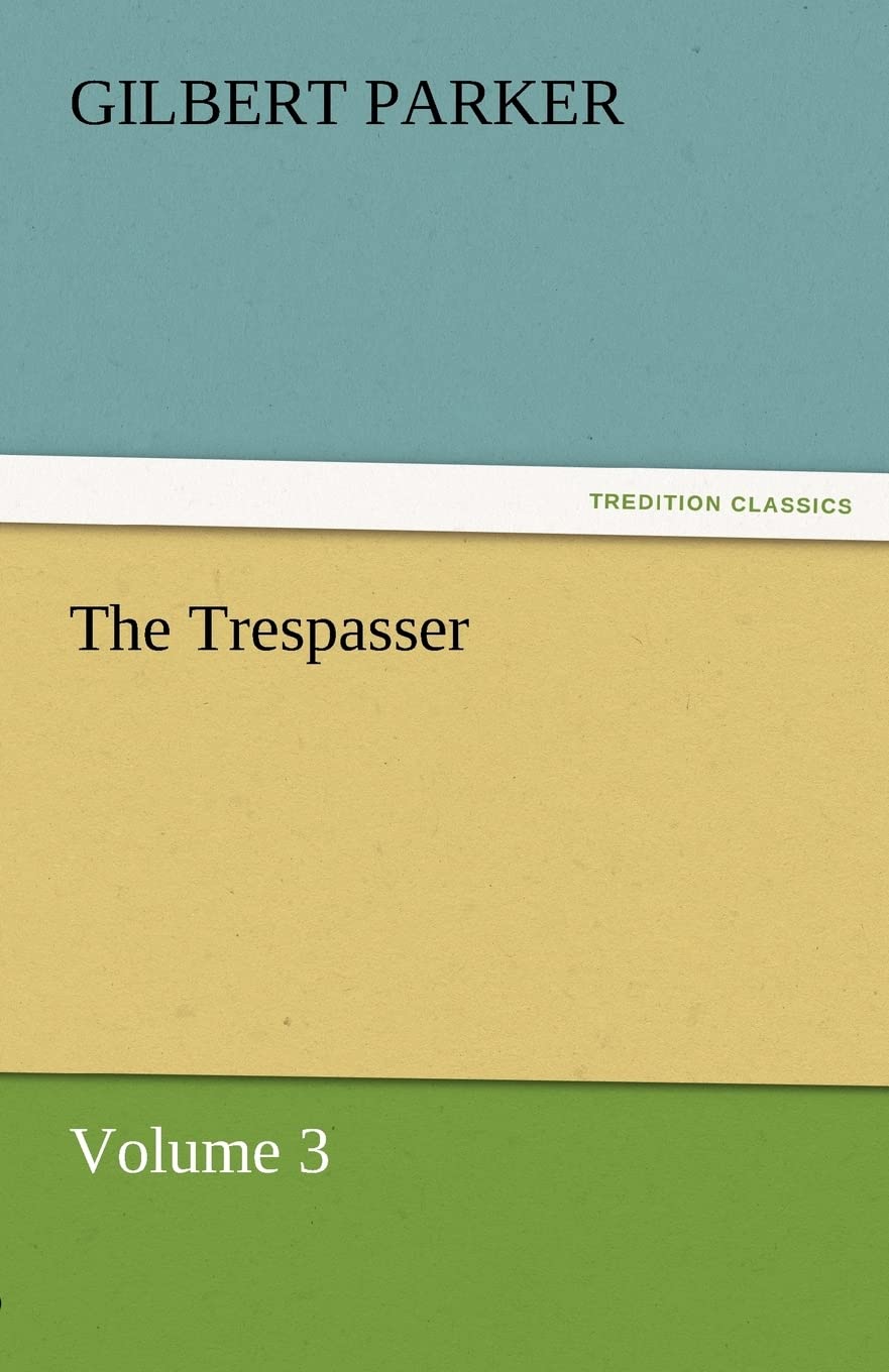 The Trespasser, Volume 3,Used