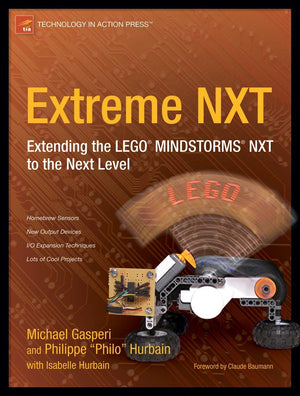 Extreme NXT: Extending the LEGO MINDSTORMS NXT to the Next Level (Technology in Action),Used