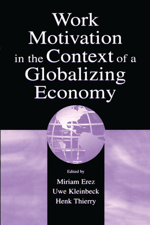 Work Motivation In The Context Of A Globalizing Economy,Used