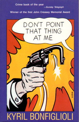 Don't Point That Thing at Me! (Library of Crime Classics),Used