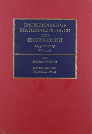 Encyclopedia of Materials Science and Engineering Supplementary (Volume 2) (Encyclopedia in Materials Science and Engineering