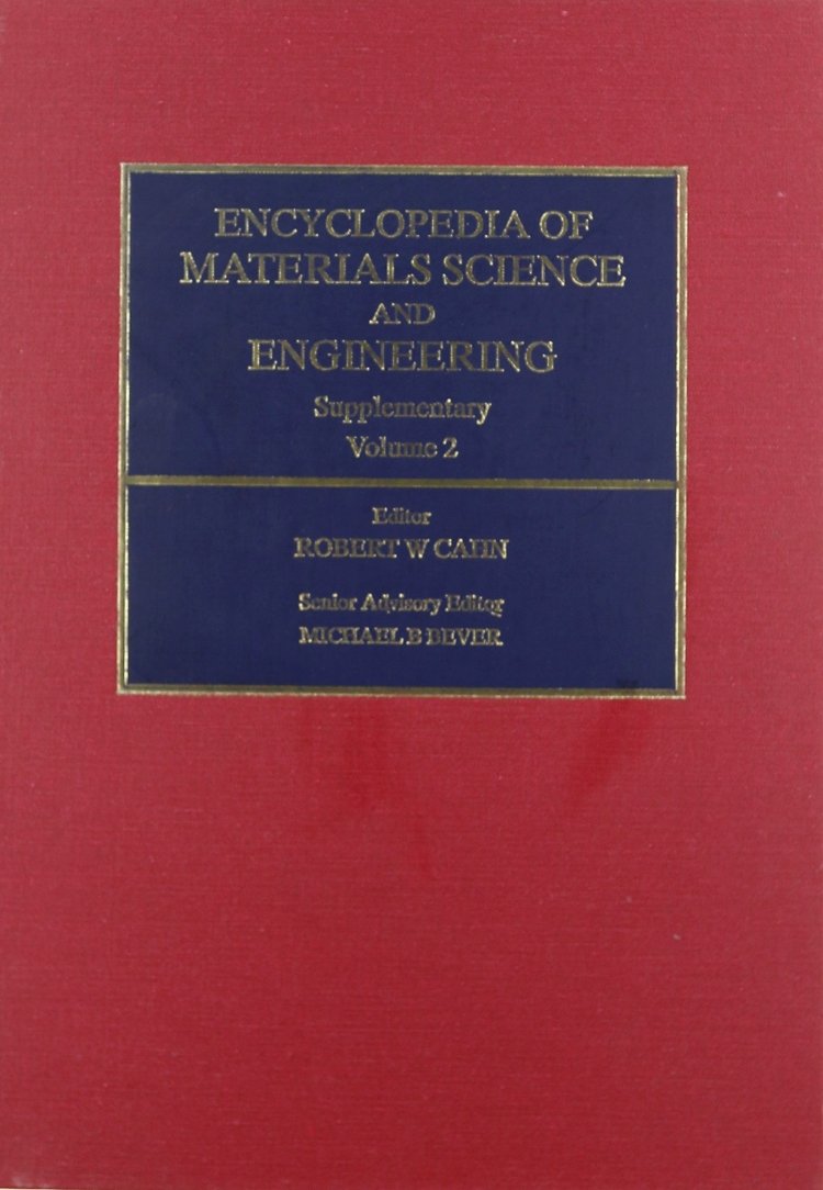 Encyclopedia of Materials Science and Engineering Supplementary (Volume 2) (Encyclopedia in Materials Science and Engineering