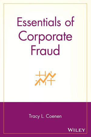 Essentials of Corporate Fraud,New