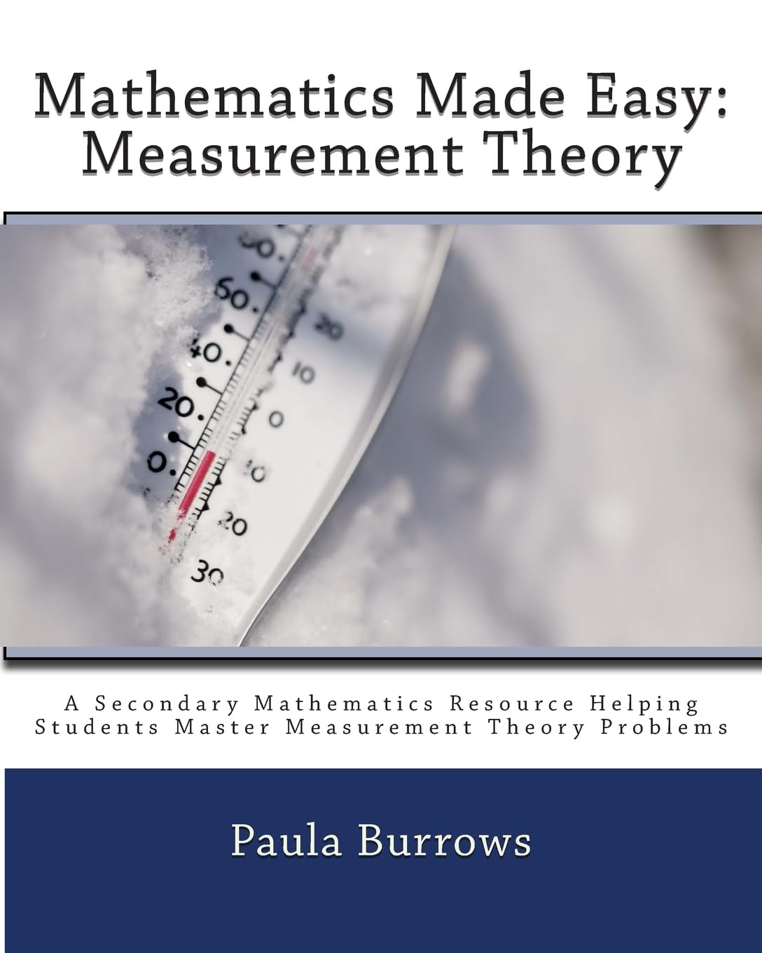 Mathematics Made Easy: Measurement Theory: A Secondary Mathematics Resource Helping Students Master Meaurement Theory Problems,Used