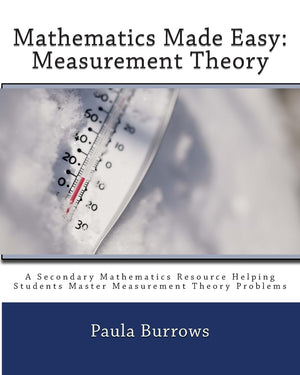 Mathematics Made Easy: Measurement Theory: A Secondary Mathematics Resource Helping Students Master Meaurement Theory Problems,Used
