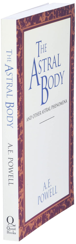 The Astral Body: And Other Astral Phenomena (Quest Book),New