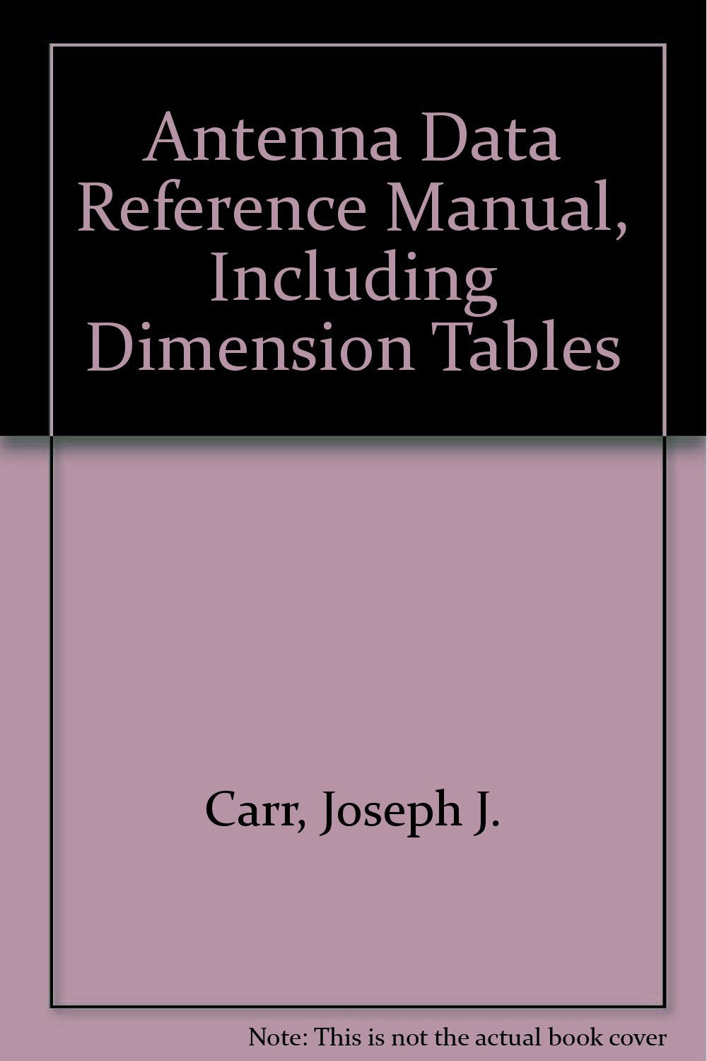Antenna data reference manual, including dimension tables,Used