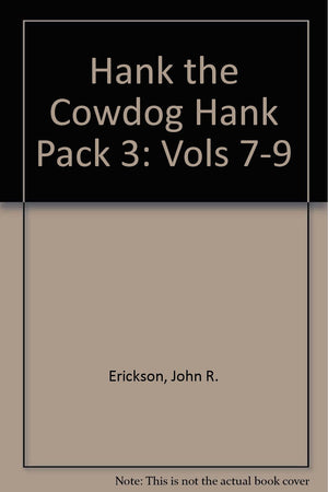 Hank the Cowdog Hank Pack 3 : Vols 79 (contents: stories #7 