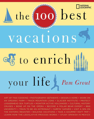 The 100 Best Vacations to Enrich Your Life,Used