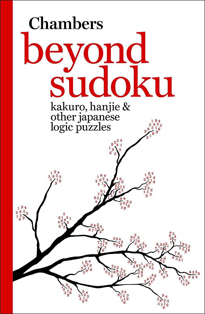 Chambers Beyond Sudoku: Kakuro, Hanjie And Other Japanese Logic Puzzles,Used
