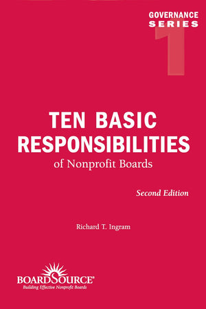 Ten Basic Responsibilities of Nonprofit Boards (Governance),Used