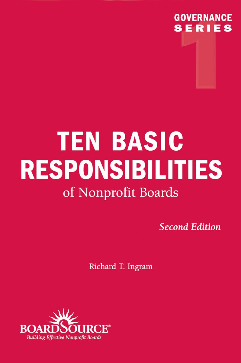 Ten Basic Responsibilities of Nonprofit Boards (Governance),Used