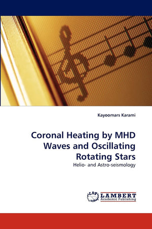 Coronal Heating by MHD Waves and Oscillating Rotating Stars: Helio and Astroseismology,Used