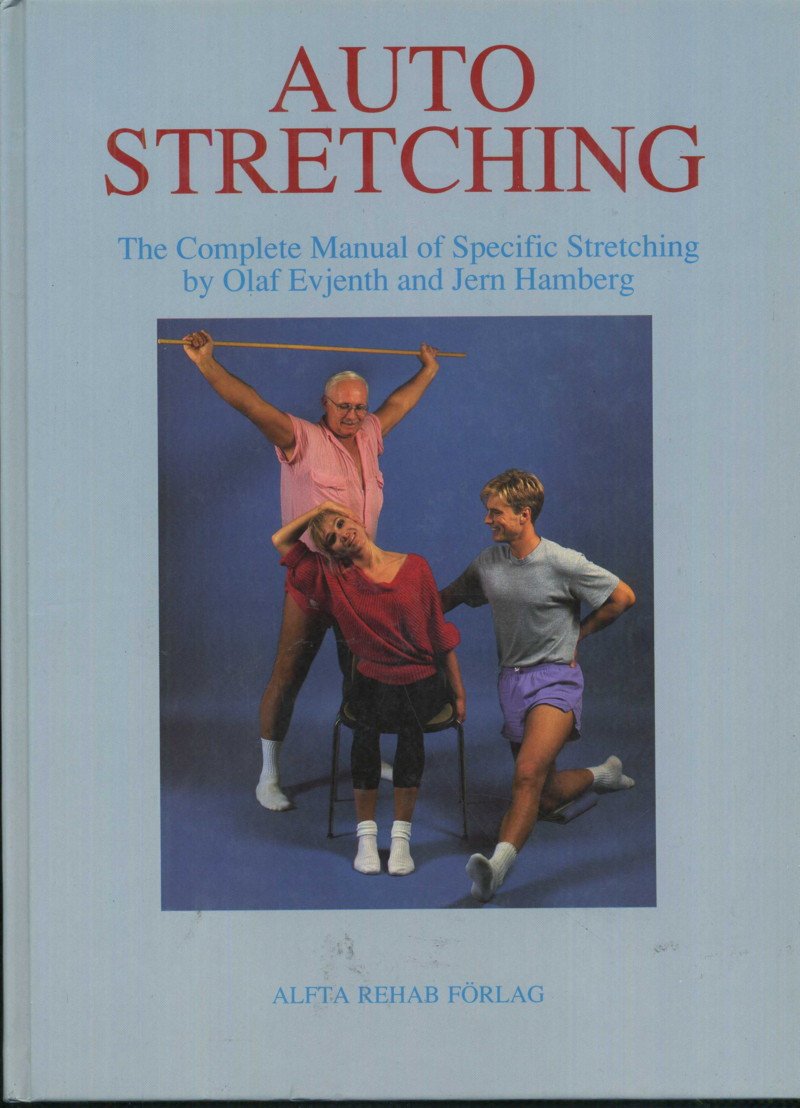 Autostretching: The Complete Manual of Specific Stretching,Used
