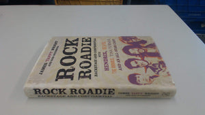 Rock Roadie: Backstage and Confidential with Hendrix, Elvis, the Animals, Tina Turner, and an Allstar Cast