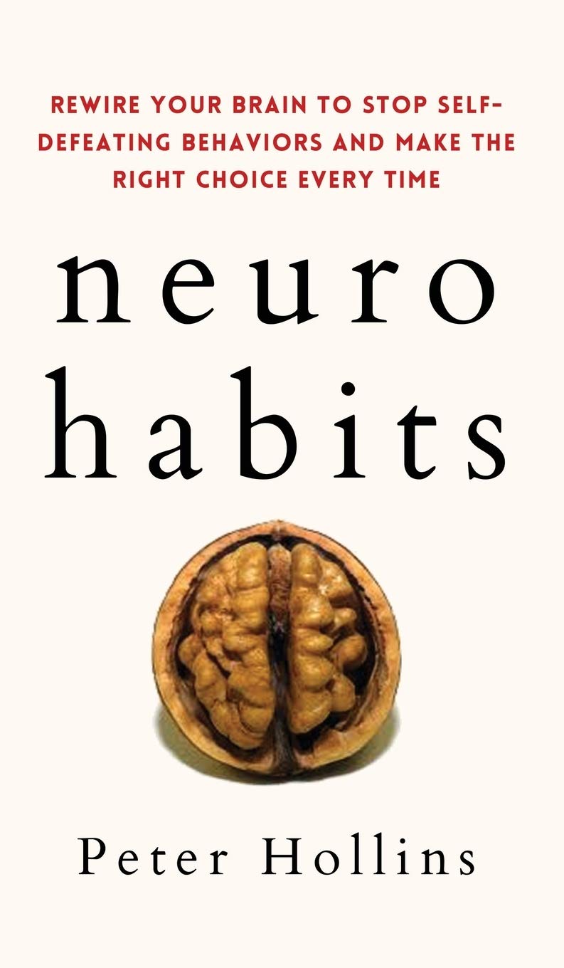 NeuroHabits: Rewire Your Brain to Stop SelfDefeating Behaviors and Make the Right Choice Every Time,Used