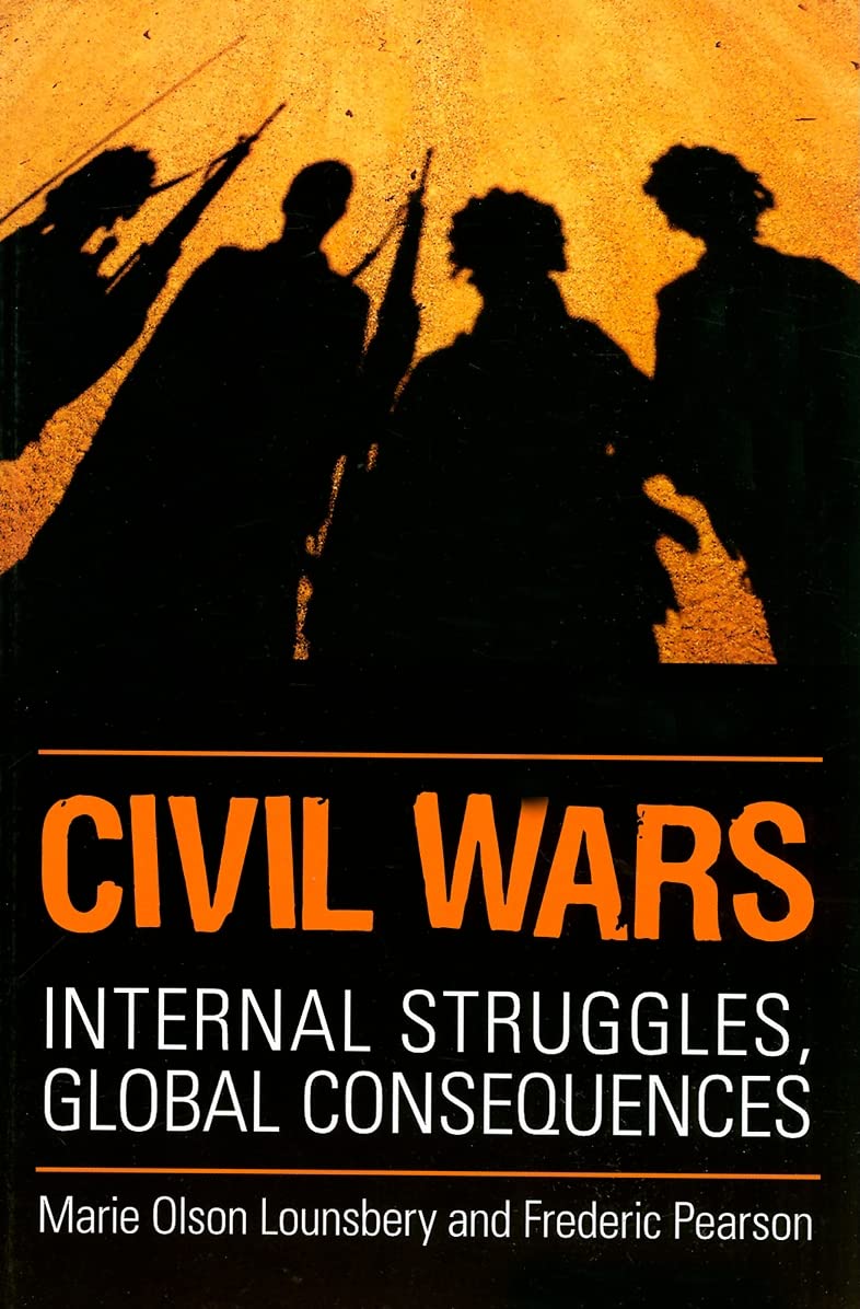 Civil Wars: Internal Struggles, Global Consequences,Used
