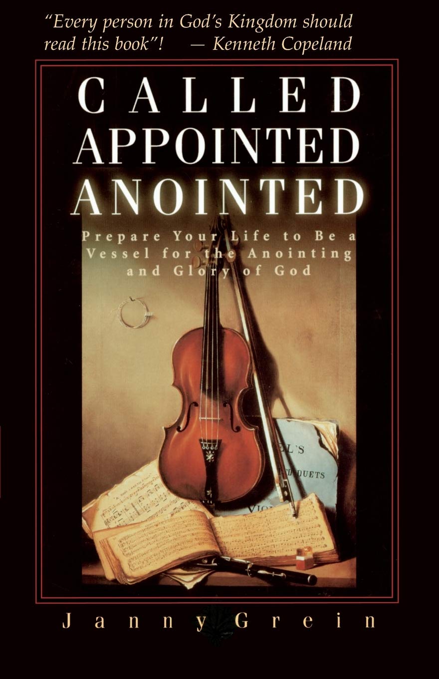 Called, Appointed, Anointed: Prepare Your Life to Be a Vessel for the Anointing & Glory of God,Used
