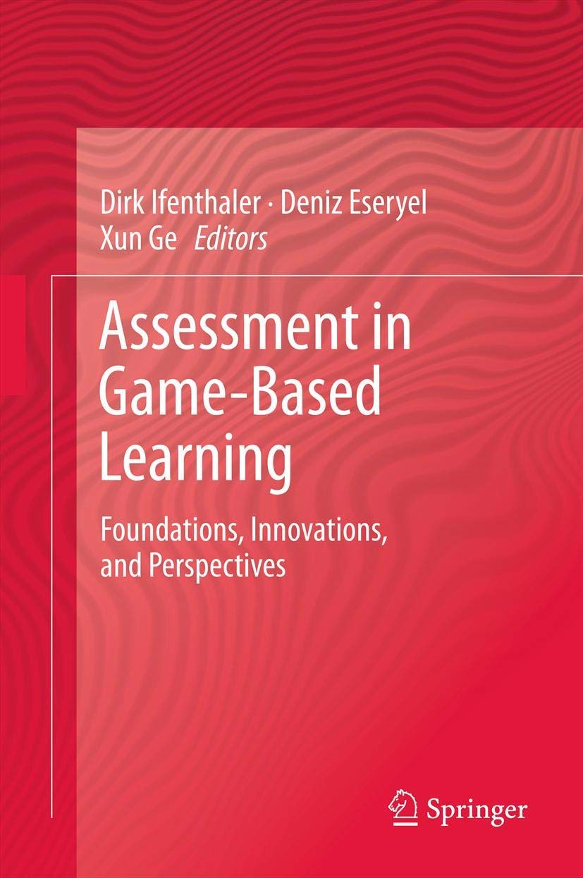 Assessment in GameBased Learning: Foundations, Innovations, and Perspectives,Used