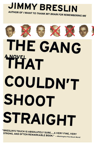 The Gang That Couldn't Shoot Straight: A Novel,Used