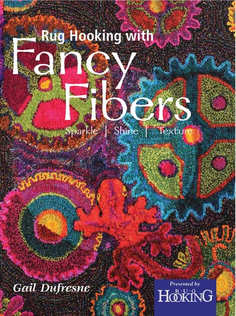 Rug Hooking With Fancy Fibers