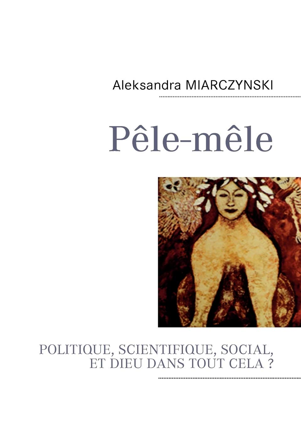 Plemle: Politique, Scientifique, Social Et Dieu Dans Tout Cela ? (French Edition),Used