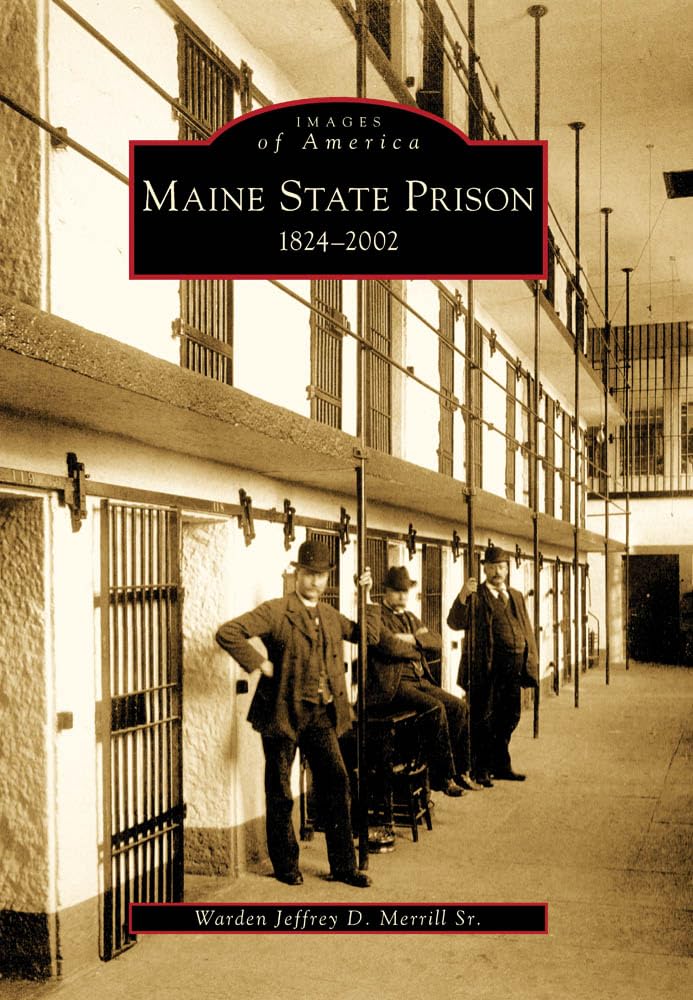 Maine State Prison 18242002 (Images of America),Used