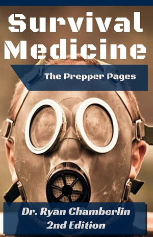 The Prepper Pages: A Surgeons Guide To Scavenging Items For A Medical Kit, And Putting Them To Use While Bugging Out