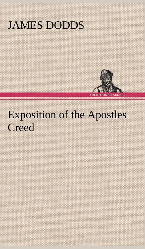 Exposition of the Apostles Creed,Used