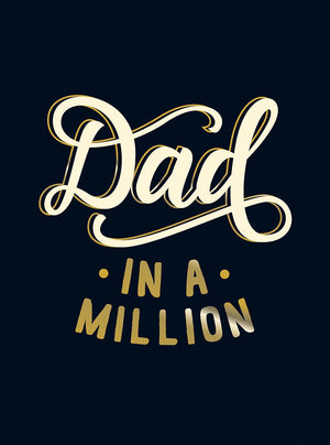 Dad In A Million: The Perfect Gift To Give To Your Dad