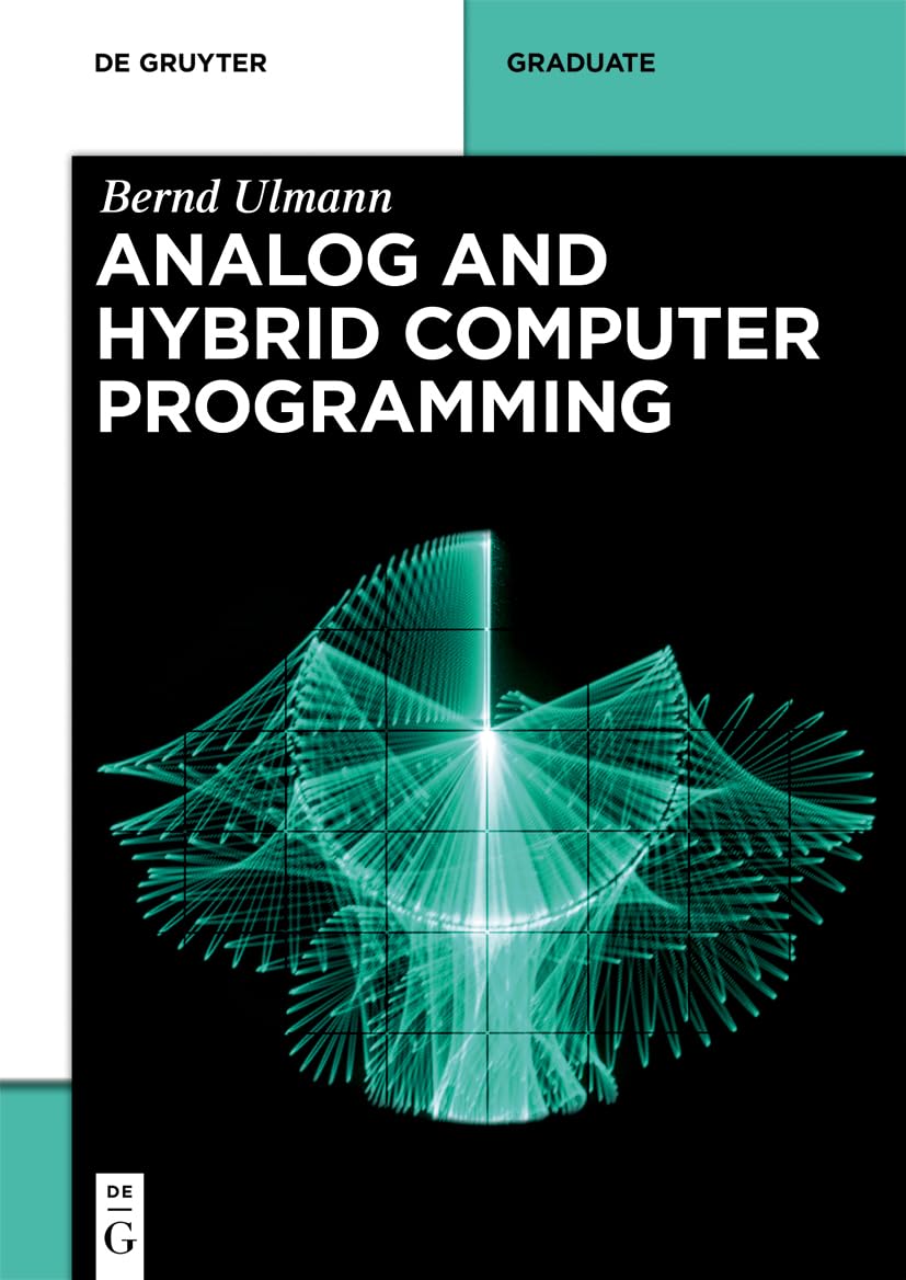 Analog And Hybrid Computer Programming (De Gruyter Textbook)