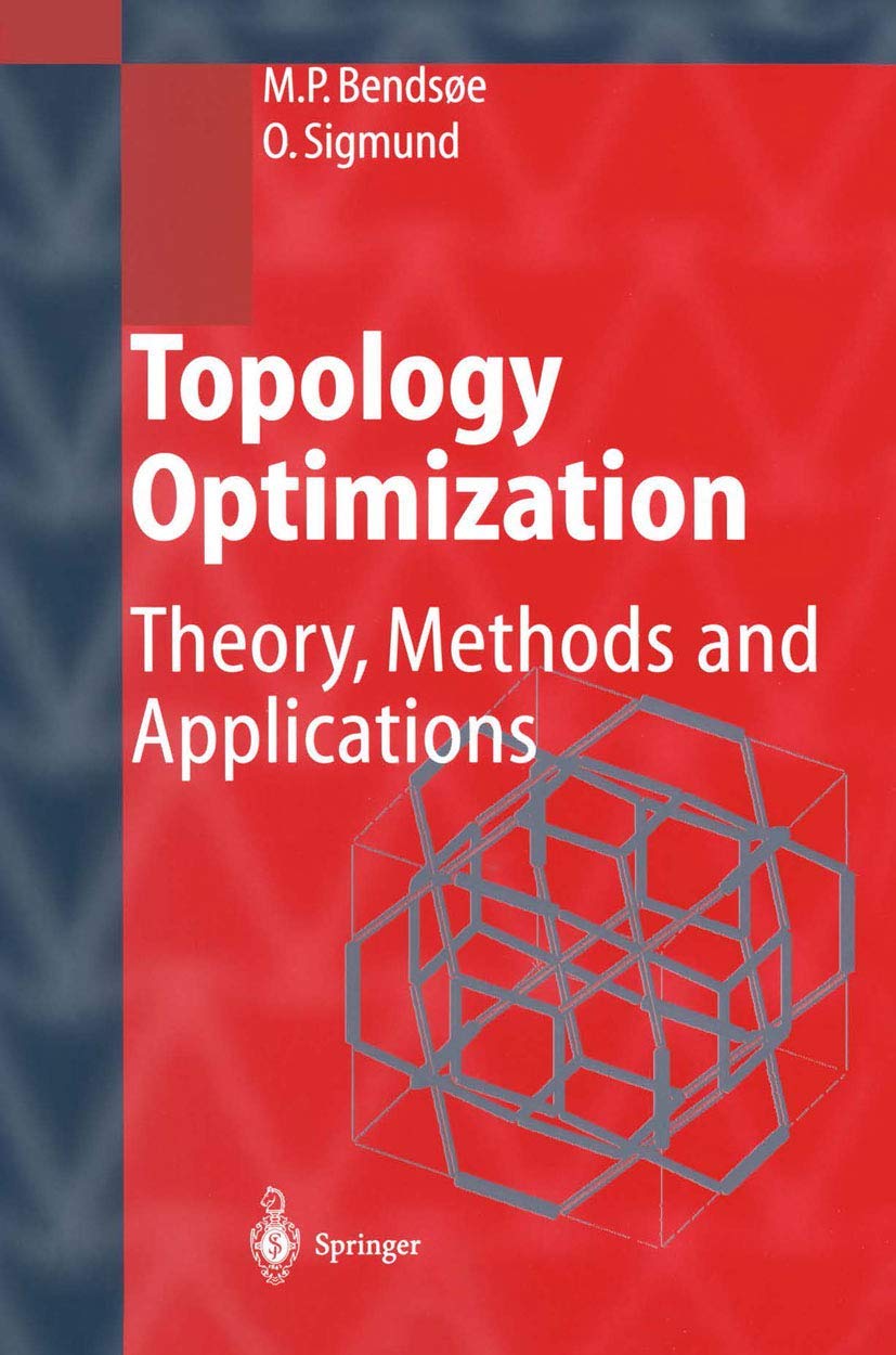 Topology Optimization: Theory, Methods, And Applications,Used