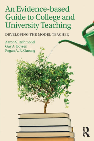 An Evidencebased Guide to College and University Teaching: Developing the Model Teacher,Used