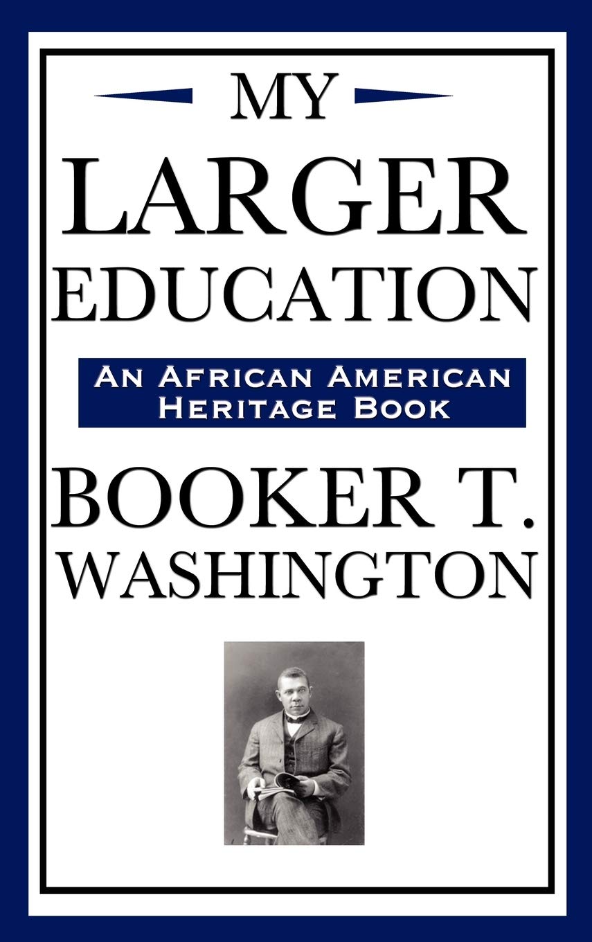 My Larger Education (an African American Heritage Book),Used