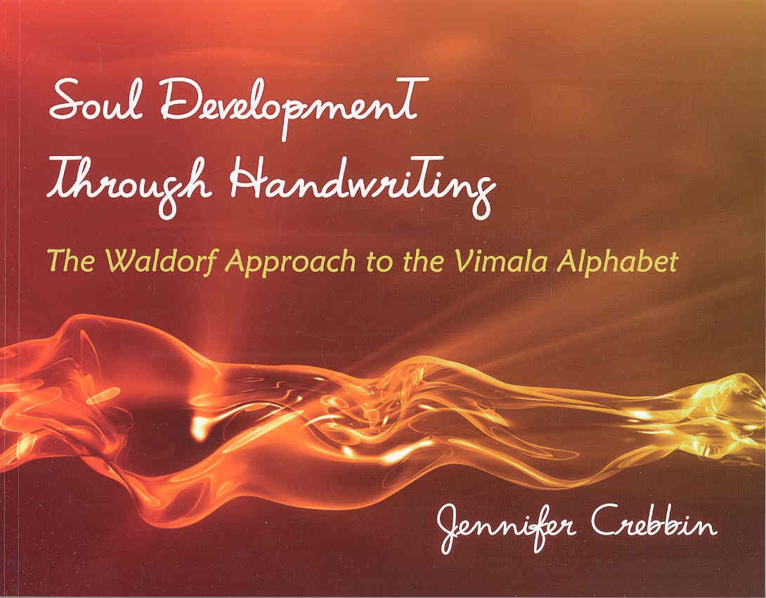 Soul Development Through Handwriting: The Waldorf Approach to the Vimala Alphabet,Used
