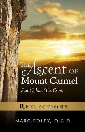 The Ascent Of Mount Carmel: Reflections
