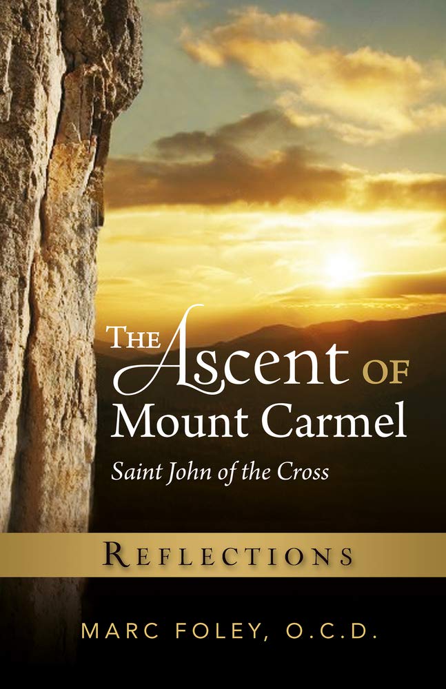The Ascent Of Mount Carmel: Reflections