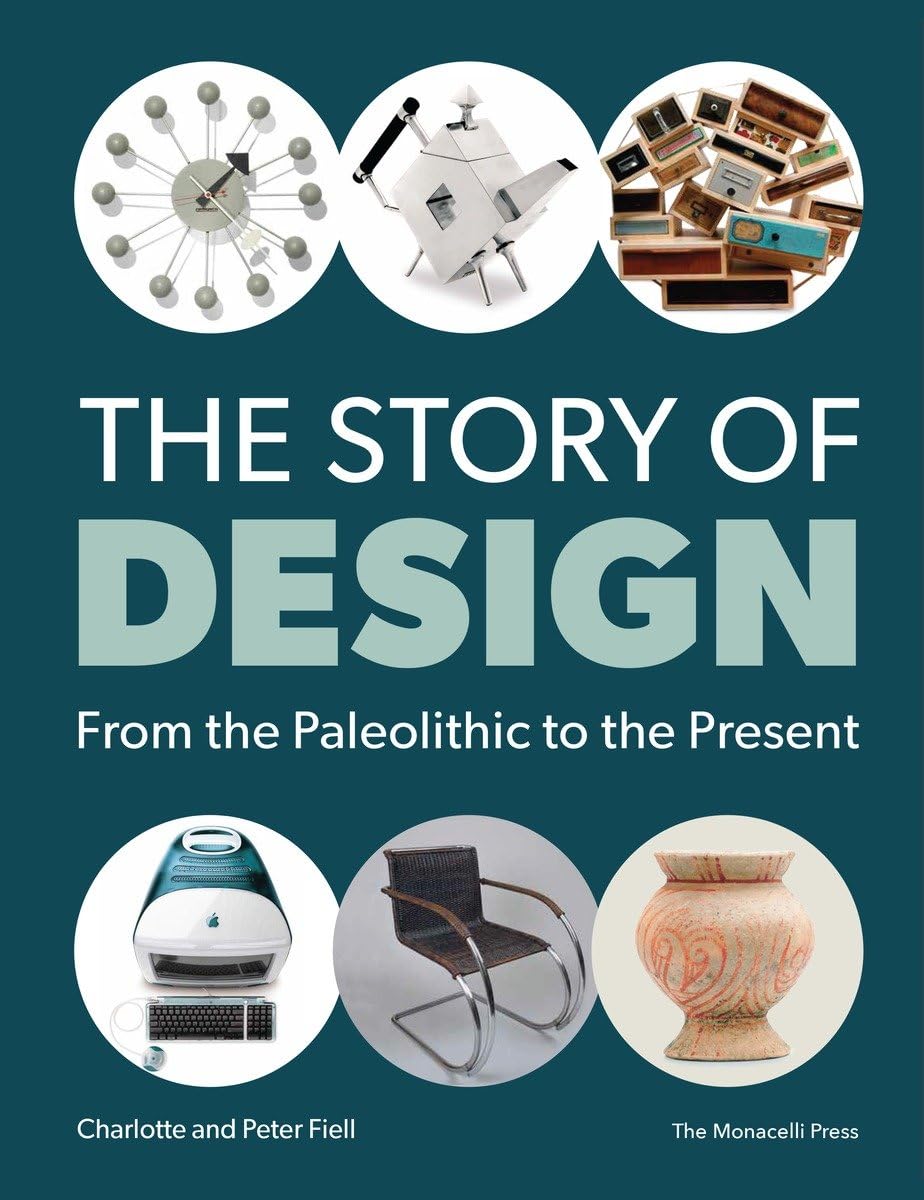 The Story Of Design: From The Paleolithic To The Present