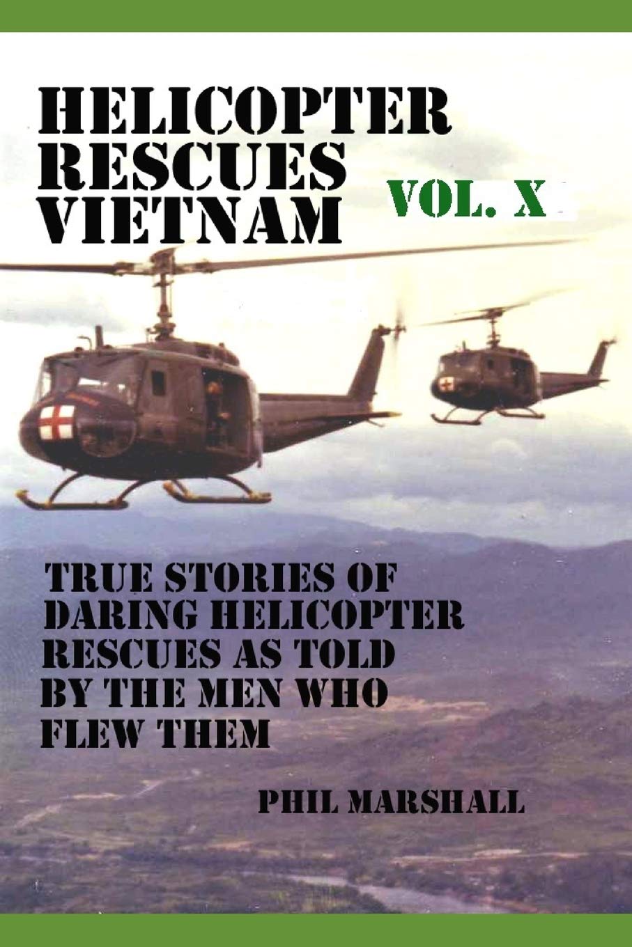 Helicopter Rescues Vietnam Volume X,Used