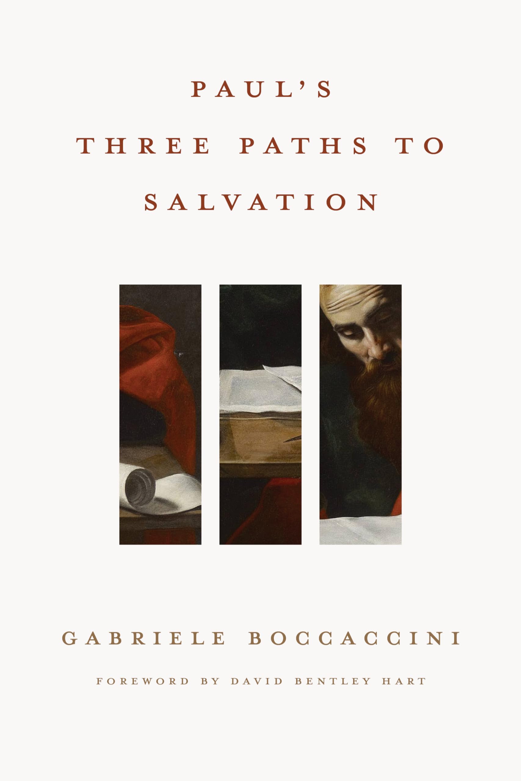 Pauls Three Paths To Salvation