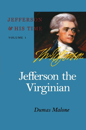 Jefferson The Virginian (Volume 1) (Jefferson And His Time),Used
