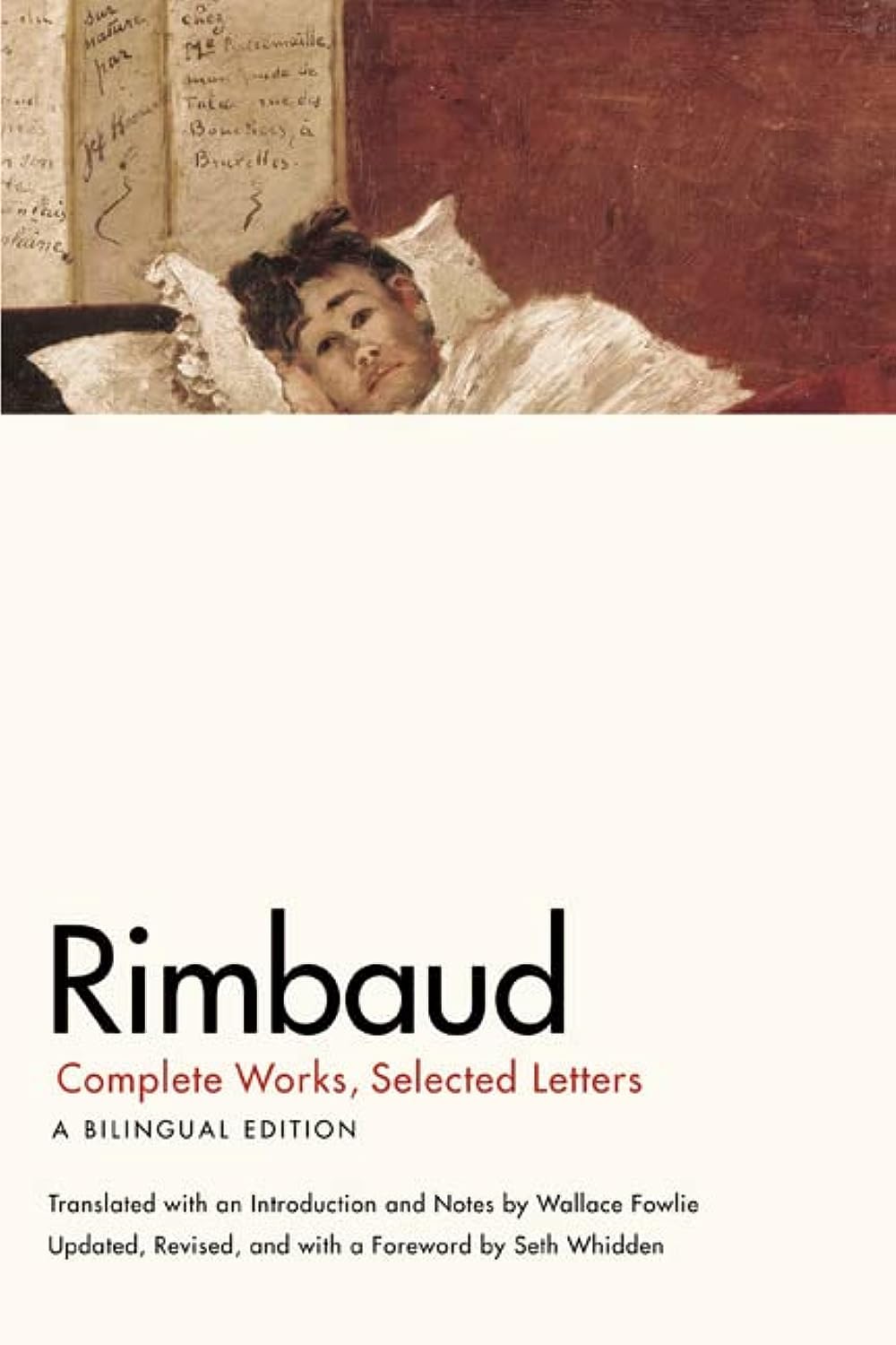Rimbaud: Complete Works, Selected Letters, a Bilingual Edition,New