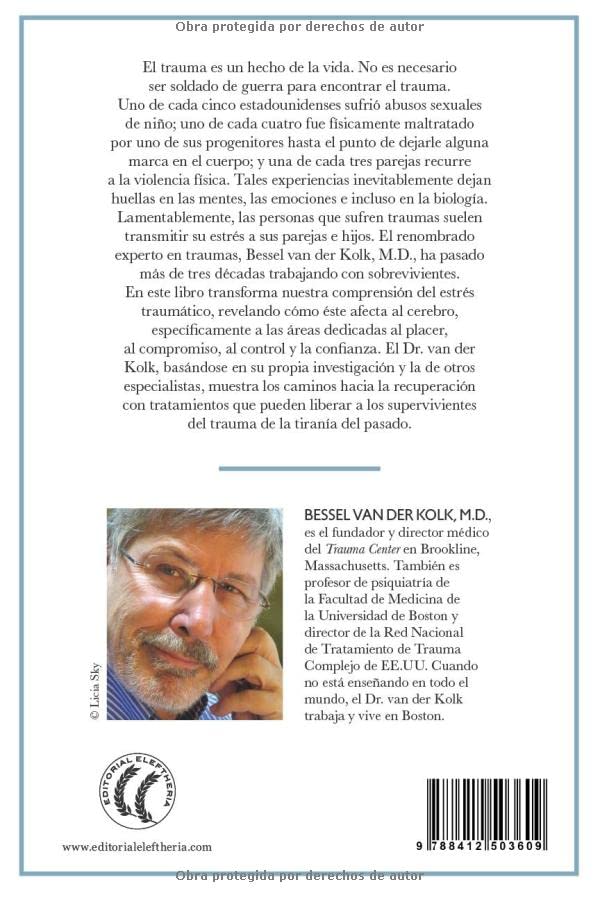 El cuerpo lleva la cuenta: Cerebro, mente y cuerpo en la superaci?n del trauma (Spanish Edition),Used